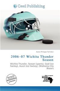 2006-07 Wichita Thunder Season