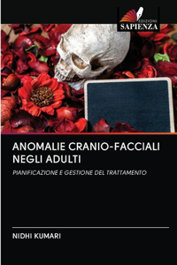 Anomalie Cranio-Facciali Negli Adulti