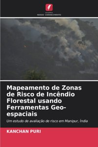 Mapeamento de Zonas de Risco de Incêndio Florestal usando Ferramentas Geo-espaciais
