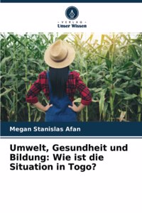 Umwelt, Gesundheit und Bildung