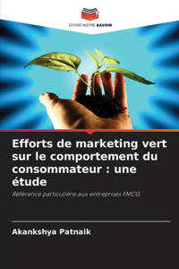 Efforts de marketing vert sur le comportement du consommateur