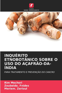 Inquérito Etnobotânico Sobre O USO Do Açafrão-Da-Índia