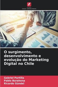 O surgimento, desenvolvimento e evolução do Marketing Digital no Chile