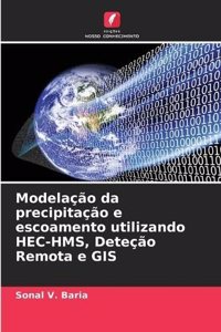 Modelação da precipitação e escoamento utilizando HEC-HMS, Deteção Remota e GIS