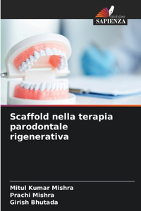 Scaffold nella terapia parodontale rigenerativa