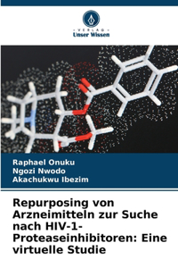 Repurposing von Arzneimitteln zur Suche nach HIV-1-Proteaseinhibitoren