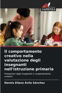 Il comportamento creativo nella valutazione degli insegnanti nell'istruzione primaria