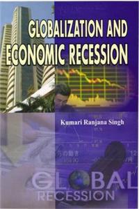 Globalization and Economic Recession