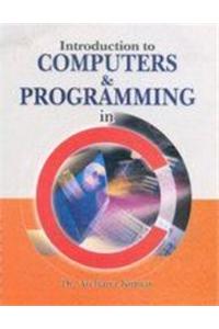 Introduction To Computers & Programming In C