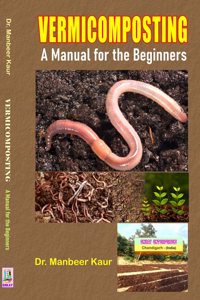 VERMICOMPOSTING A Manual for the Beginners