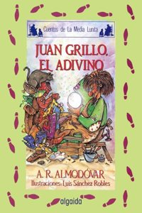 Media lunita / Crescent Little Moon: Juan Grillo, El Adivino: 41 (Infantil - Juvenil)