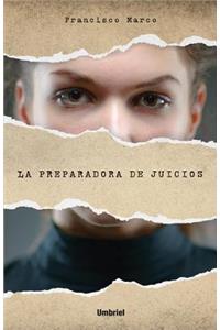 La preparadora de juicios / The Judgment Preparer