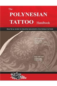 The POLYNESIAN TATTOO Handbook