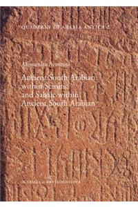 Ancient South Arabian Within Semitic and Sabaic Within Ancient South Arabian