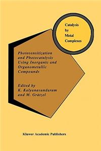 Photosensitization and Photocatalysis Using Inorganic and Organometallic Compounds