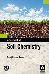 A Textbook of Soil Chemistry