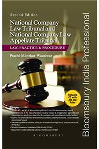 National Company Law Tribunal and National Company Law Appellate Tribunal: Law Practice and Procedure