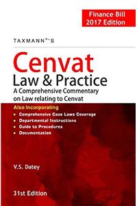 CENVAT Law & Practice-A Comprehensive Commentary on Law Relating to Cenvat (31st Edition, 2017)