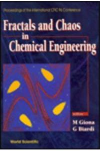 Fractals And Chaos In Chemical Engineering: Proceedings Of The Cfic '96 Conference