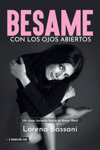 Bésame con los ojos abiertos