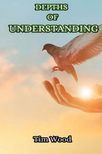 Depths of Understanding