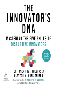 Innovator's Dna, Updated, with a New Preface