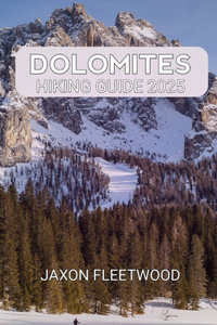 Dolomites Hiking Guide 2025