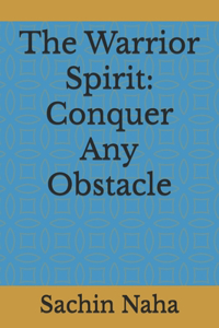 The Warrior Spirit