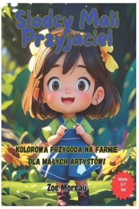 Slodcy Mali Przyjaciel