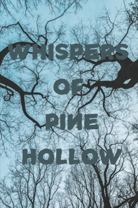 Whispers of Pine Hollow