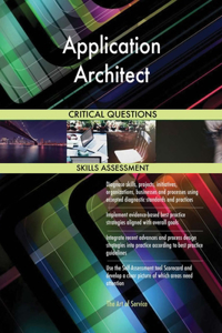 Application Architect Critical Questions Skills Assessment