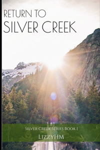 Return to Silver Creek