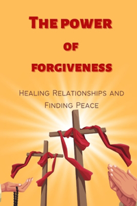 Power of Forgiveness