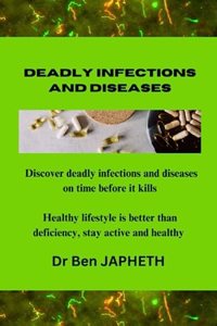 Deadly Infections and Diseases