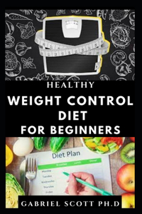 Healthy Weight Control Diet for Beginners