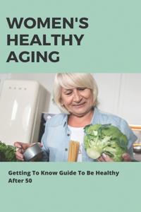 Women's Healthy Aging