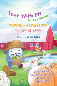 Tour With Me To The Farm_Crops and Livestock coloring book