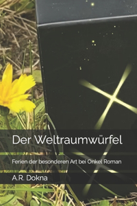 Weltraumwürfel: Ferien der besonderen Art bei Onkel Roman