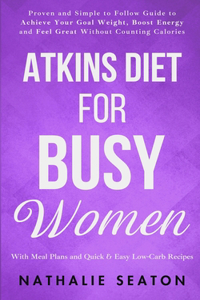 Atkins Diet for Busy Women