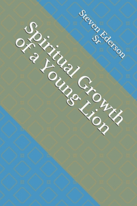 Spiritual Growth of a Young Lion