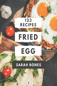 123 Fried Egg Recipes