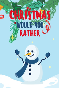 Christmas Would You Rather