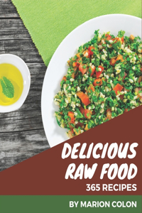 365 Delicious Raw Food Recipes