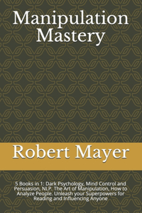 Manipulation Mastery