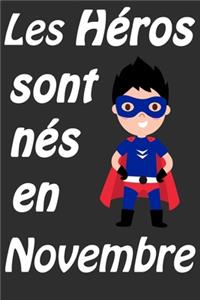 Les Héros Sont Nés En Novembre