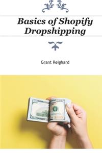 Basics of Shopify Dropshipping
