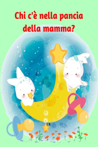 Chi c'è nella pancia della mamma?