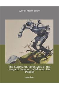 The Surprising Adventures of the Magical Monarch of Mo and His People