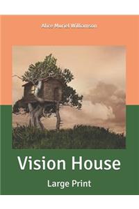 Vision House