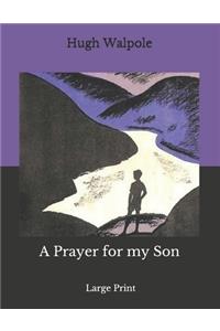 A Prayer for my Son